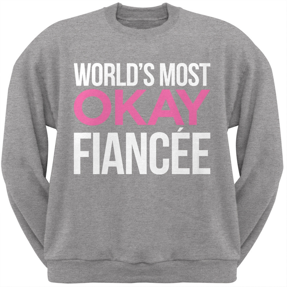 World's Most Okay Fianc??e Black Adult Crew Neck Sweatshirt Men's Sweatshirts Old Glory   