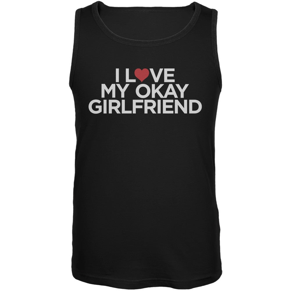 I Love My Okay Girlfriend Black Adult Tank Top Men's Tank Tops Old Glory 2XL Black 