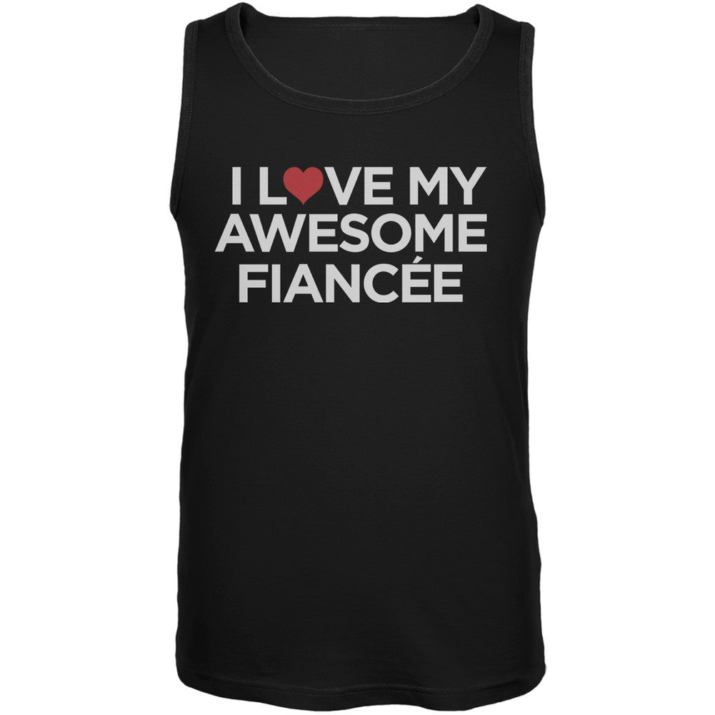 I Love My Awesome Fiancee Mens Tank Top Men's Tank Tops Old Glory 2XL Black 