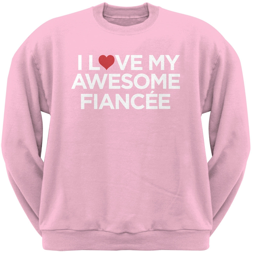 I Love My Awesome Fiancee Black Adult Crew Neck Sweatshirt Men's Sweatshirts Old Glory   