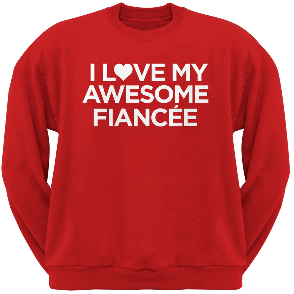 I Love My Awesome Fiancee Black Adult Crew Neck Sweatshirt Men's Sweatshirts Old Glory   