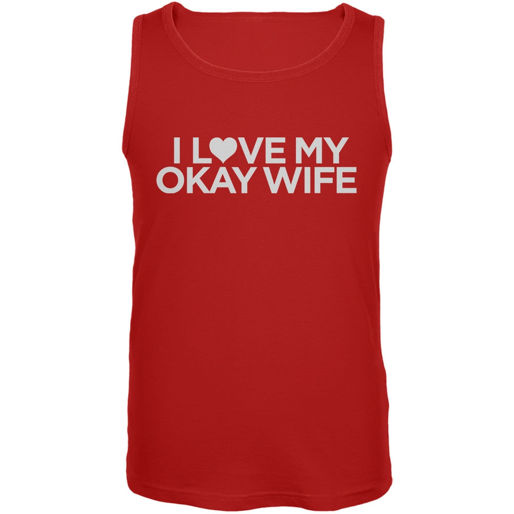 I Love My Okay Wife Red Mens Tank Top Men's Tank Tops Old Glory 2XL Red 
