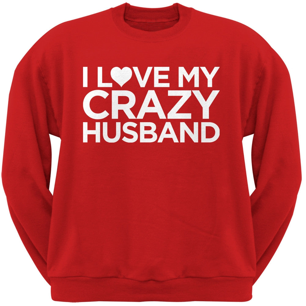 I Love My Crazy Husband Black Adult Crew Neck Sweatshirt Men's Sweatshirts Old Glory   