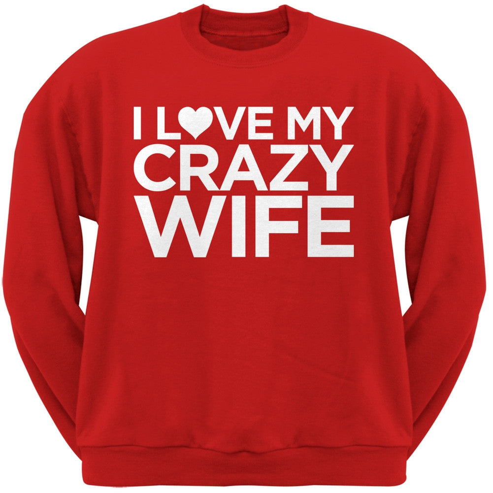 I Love My Crazy Wife Black Adult Crew Neck Sweatshirt Men's Sweatshirts Old Glory   