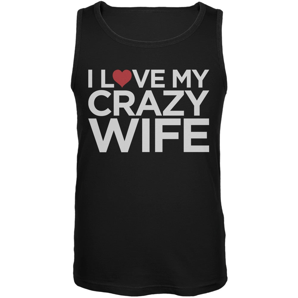 I Love My Crazy Wife Black Mens Tank Top Men's Tank Tops Old Glory 2XL Black 