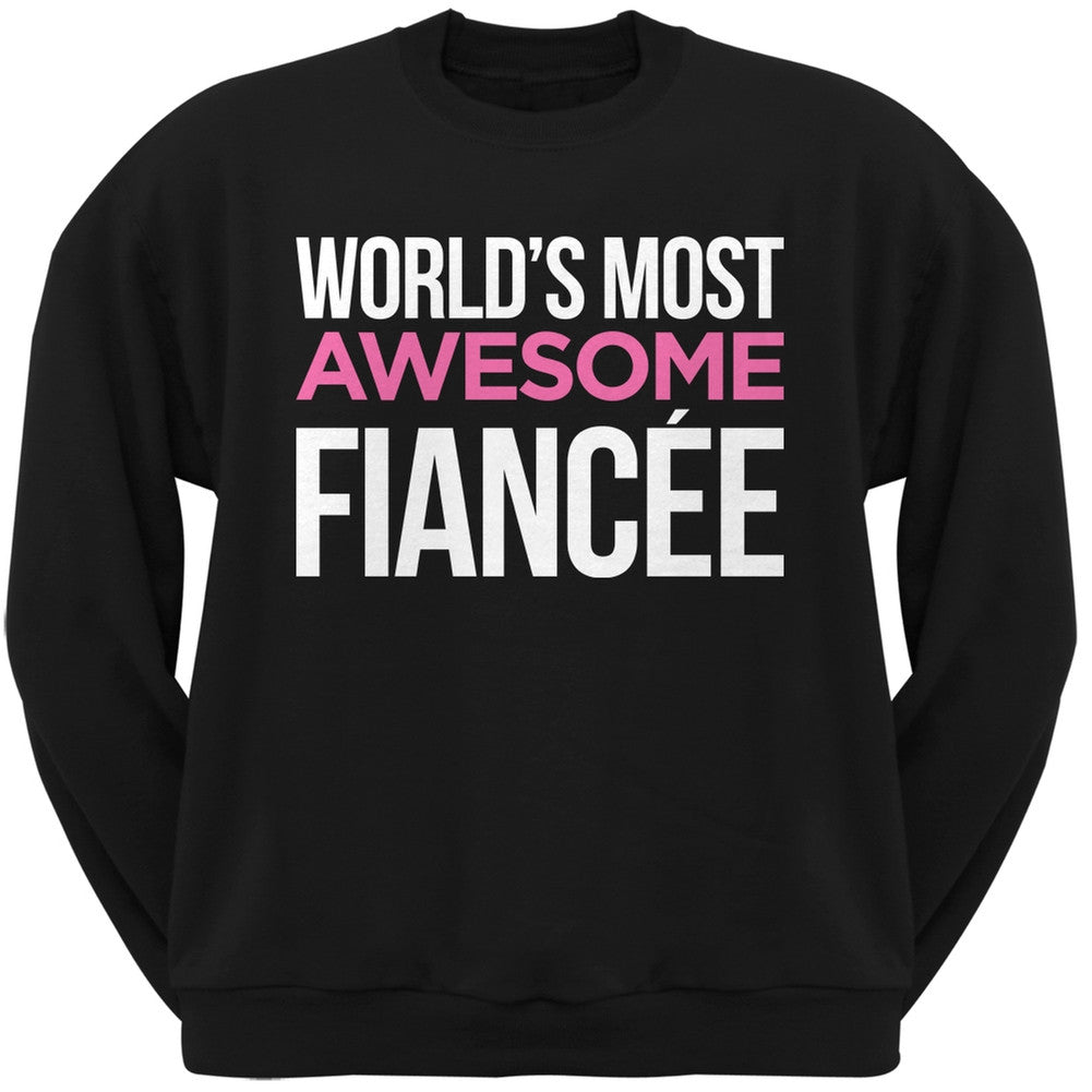 World's Most Awesome Fianc??e Black Adult Crew Neck Sweatshirt Men's Sweatshirts Old Glory   