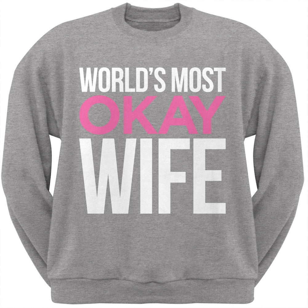 World's Most Okay Wife Black Adult Crew Neck Sweatshirt Men's Sweatshirts Old Glory   