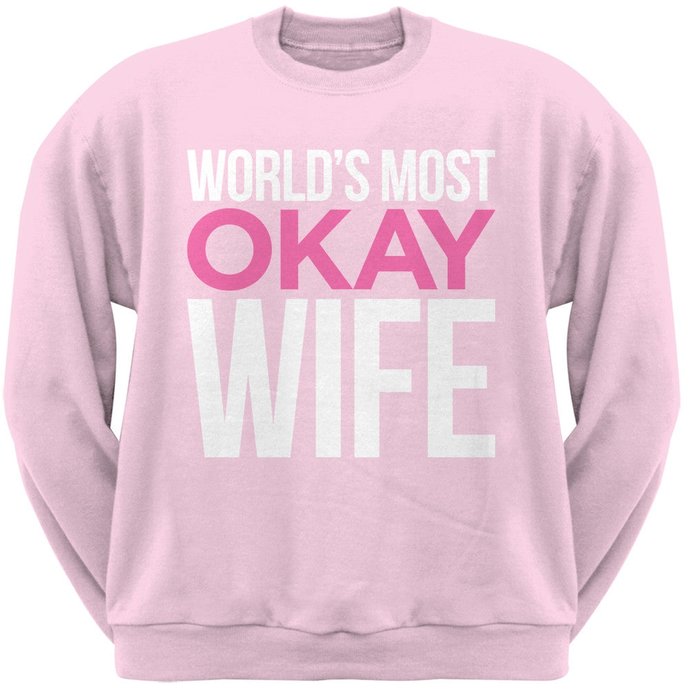 World's Most Okay Wife Black Adult Crew Neck Sweatshirt Men's Sweatshirts Old Glory   