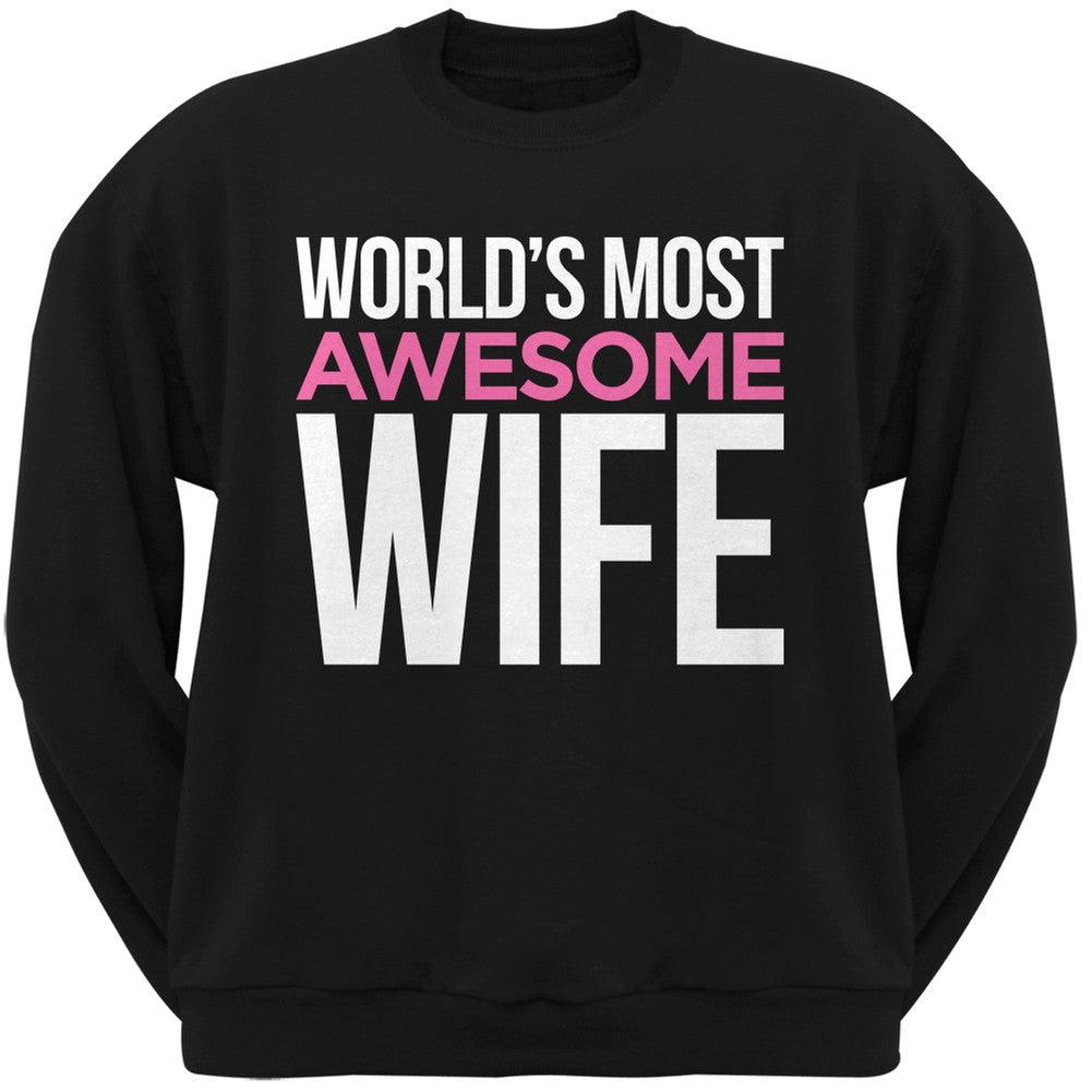 World's Most Awesome Wife Black Adult Crew Neck Sweatshirt Men's Sweatshirts Old Glory   