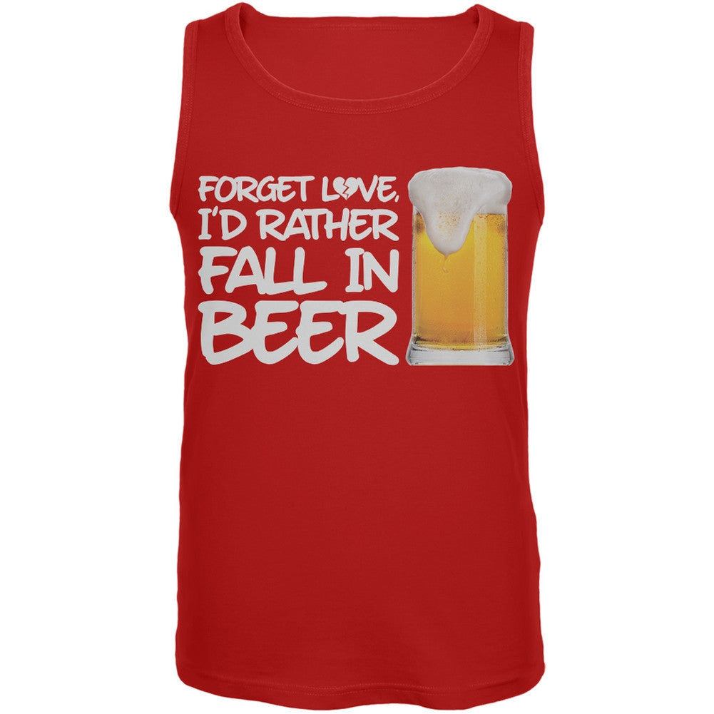 Forget Love, I'd Rather Fall in Beer Red Mens Tank Top Men's Tank Tops Old Glory SM Red 