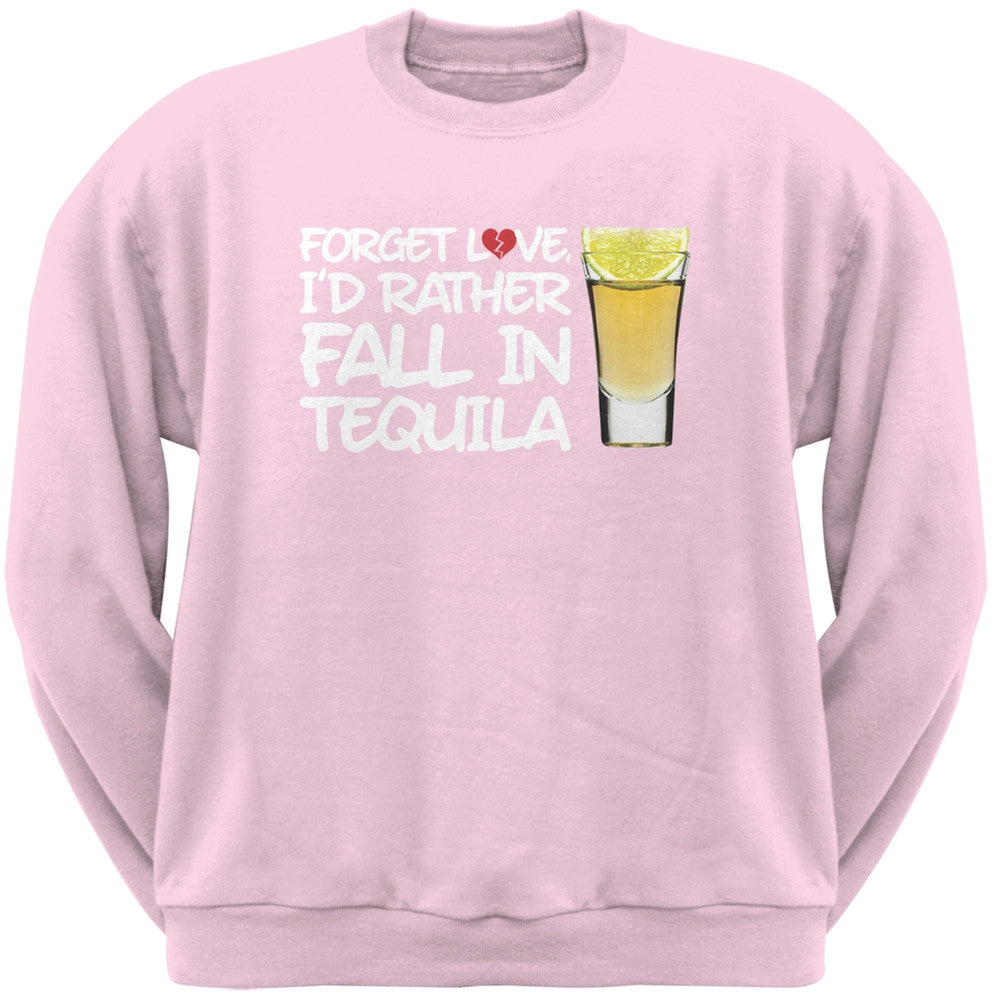 Forget Love, I'd Rather Fall in Tequila Black Adult Crew Neck Sweatshirt Men's Sweatshirts Old Glory SM Light Pink 