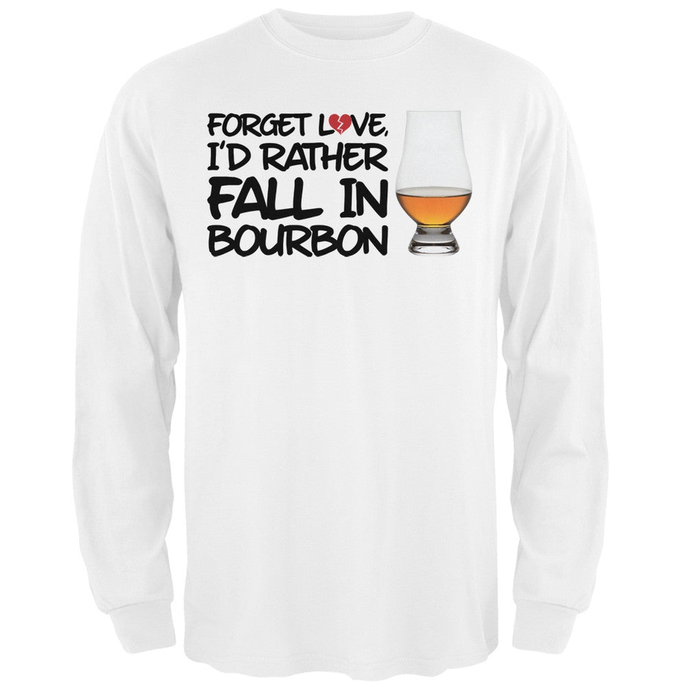 Forget Love, I'd Rather Fall in Bourbon Black Adult Long Sleeve T-Shirt Men's Long Sleeves Old Glory SM White 