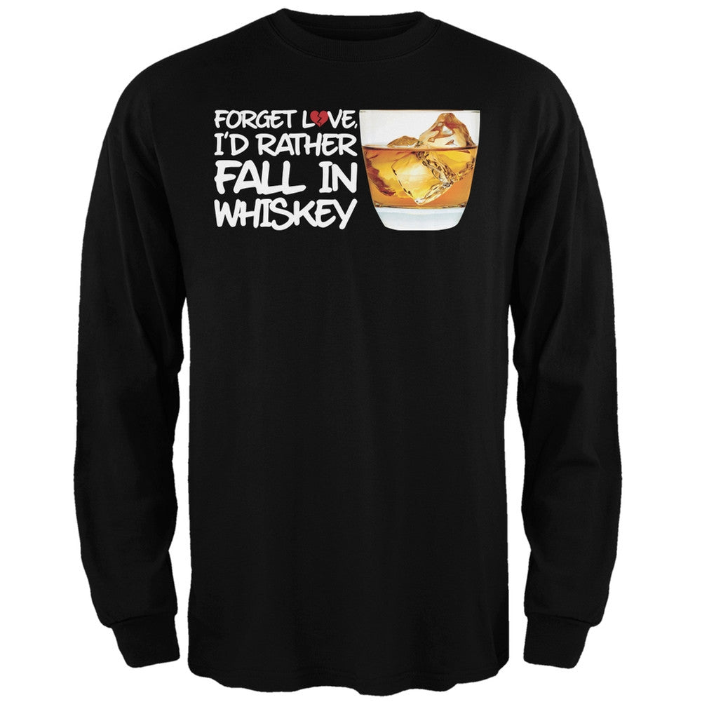 Forget Love, I'd Rather Fall in Whiskey Black Adult Long Sleeve T-Shirt Men's Long Sleeves Old Glory SM Black 