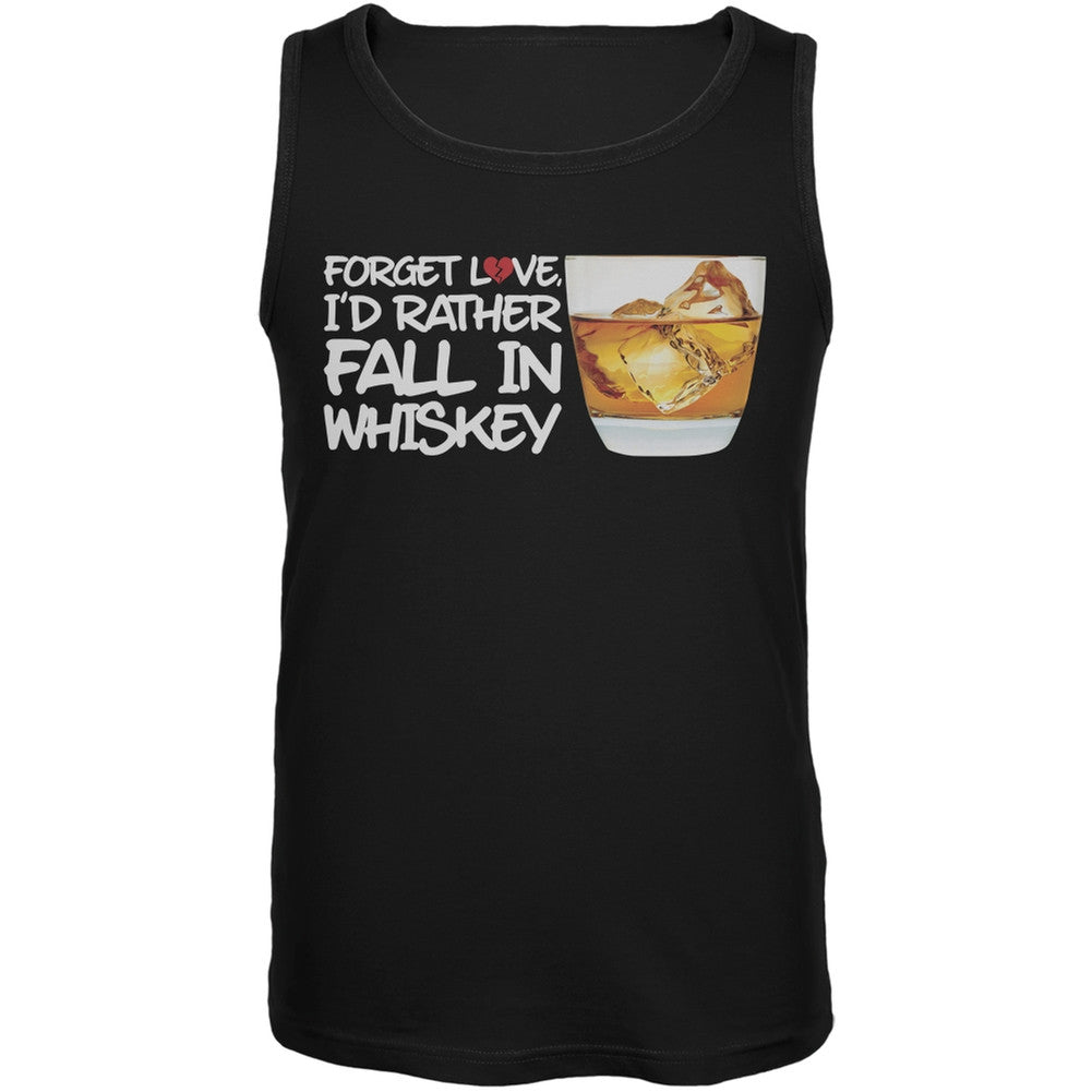 Forget Love, I'd Rather Fall in Whiskey Black Mens Tank Top Men's Tank Tops Old Glory SM Black 