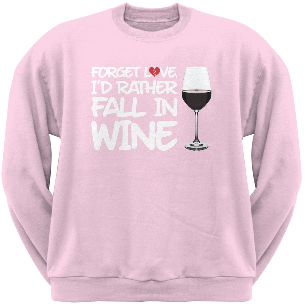 Forget Love, I'd Rather Fall in Wine Black Adult Crew Neck Sweatshirt Men's Sweatshirts Old Glory SM Light Pink 