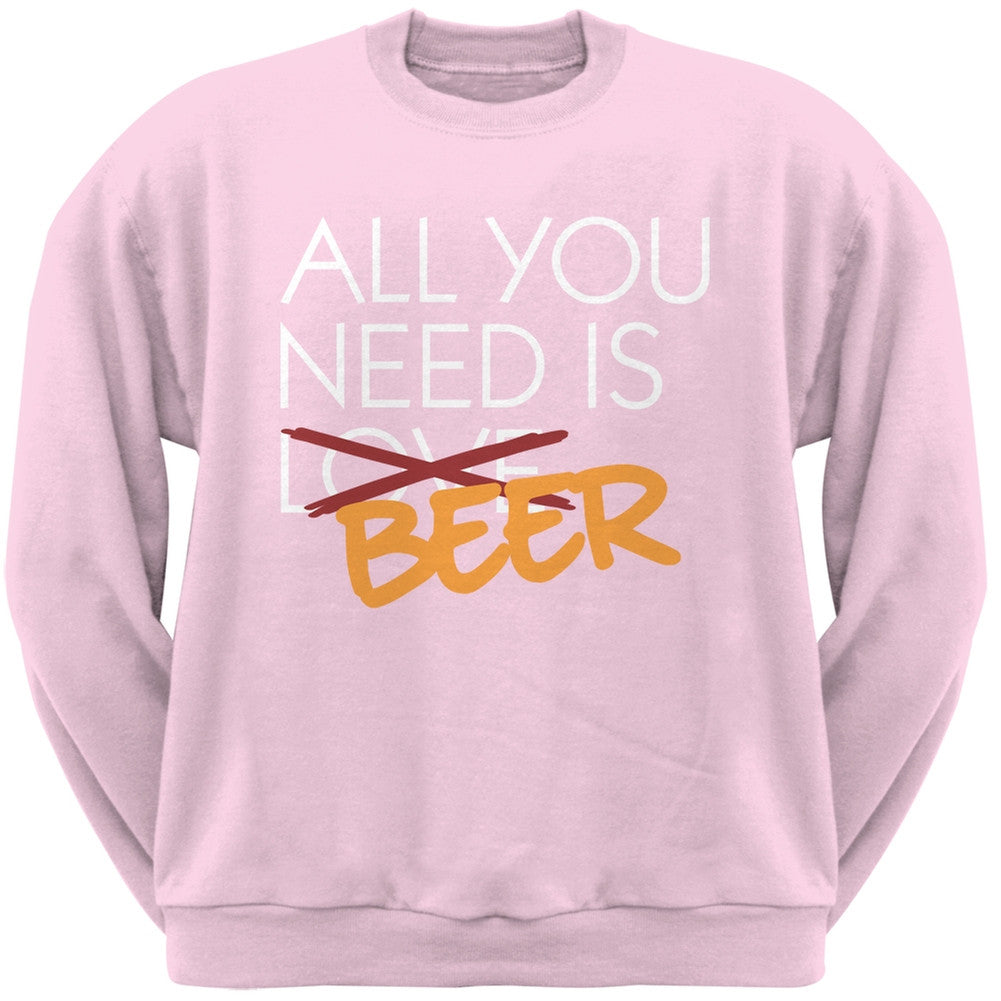 All You Need is Beer, Not Love Grey Adult Crew Neck Sweatshirt Men's Sweatshirts Old Glory SM Light Pink 