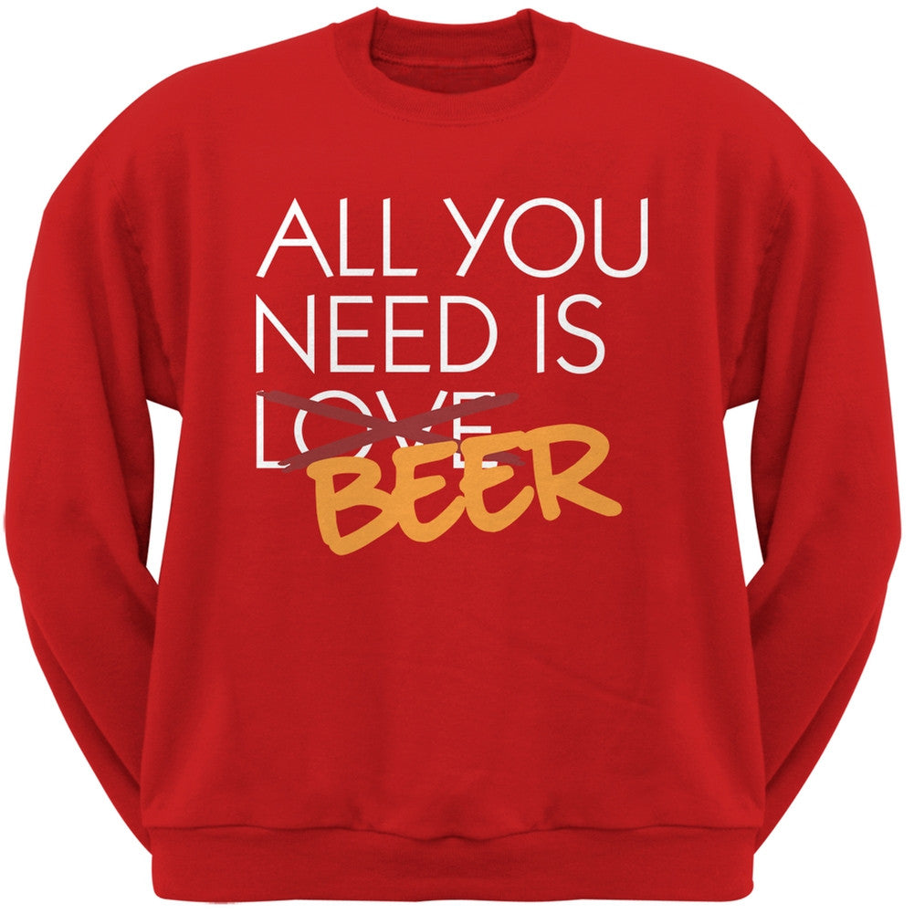 All You Need is Beer, Not Love Grey Adult Crew Neck Sweatshirt Men's Sweatshirts Old Glory SM Red 