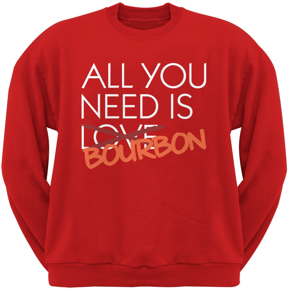 All You Need is Bourbon, Not Love Black Adult Crew Neck Sweatshirt Men's Sweatshirts Old Glory SM Red 