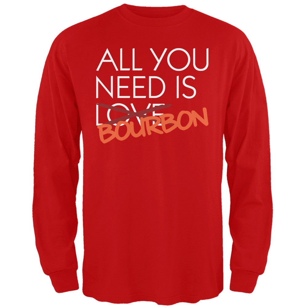 All You Need is Bourbon, Not Love Black Adult Long Sleeve T-Shirt Men's Long Sleeves Old Glory SM Red 