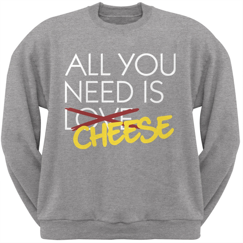 All You Need is Cheese, Not Love Black Adult Crew Neck Sweatshirt Men's Sweatshirts Old Glory   