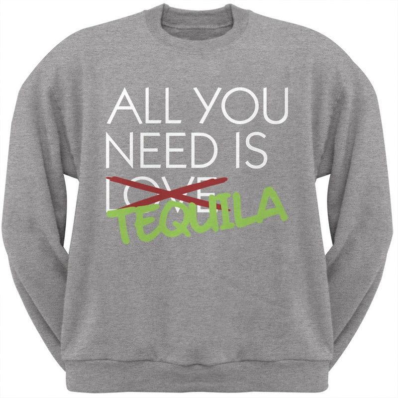 All You Need is Tequila, Not Love Black Adult Crew Neck Sweatshirt Men's Sweatshirts Old Glory SM Grey 