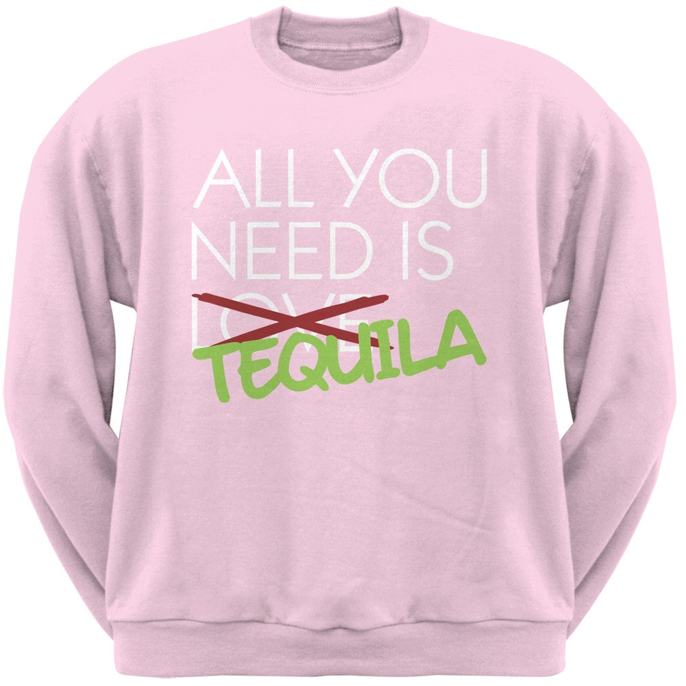 All You Need is Tequila, Not Love Black Adult Crew Neck Sweatshirt Men's Sweatshirts Old Glory SM Light Pink 