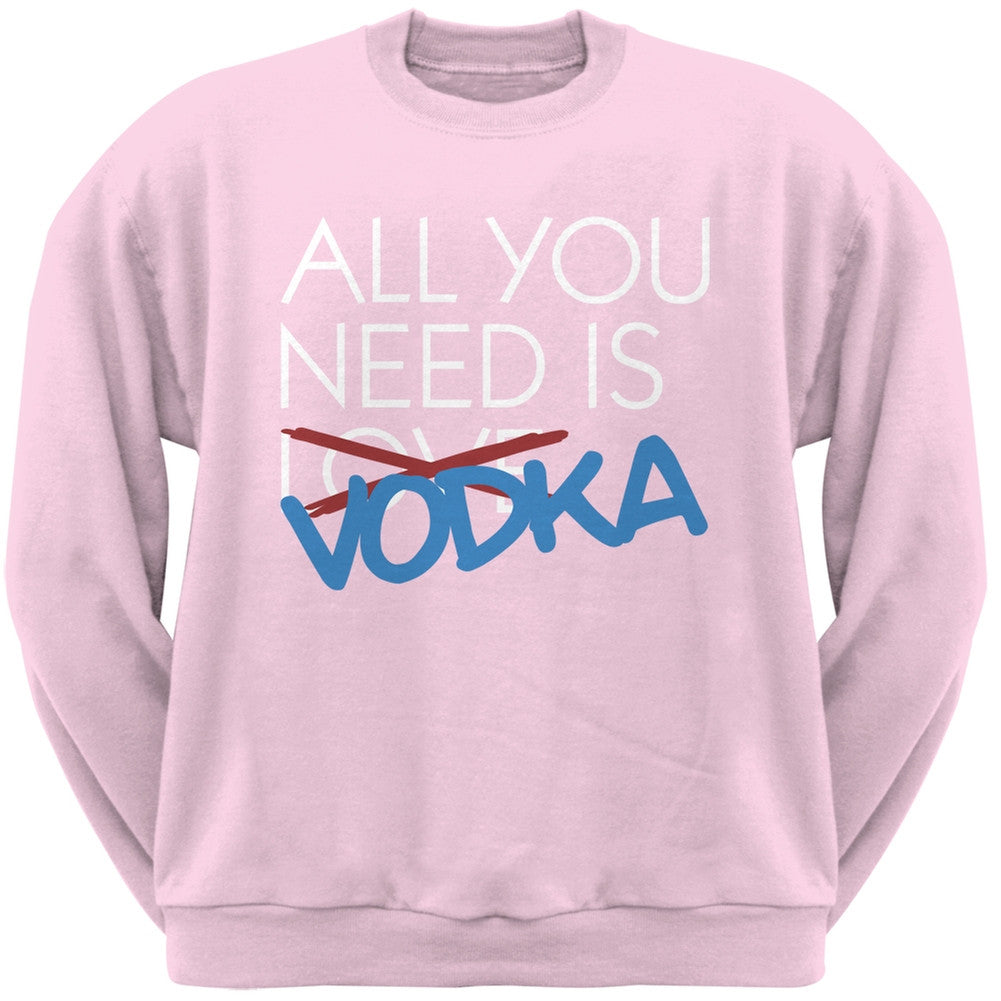 All You Need is Vodka, Not Love Black Adult Crew Neck Sweatshirt Men's Sweatshirts Old Glory SM Light Pink 