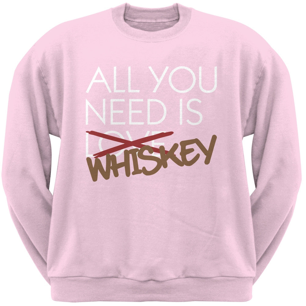 All You Need is Whiskey, Not Love Black Adult Crew Neck Sweatshirt Men's Sweatshirts Old Glory SM Light Pink 