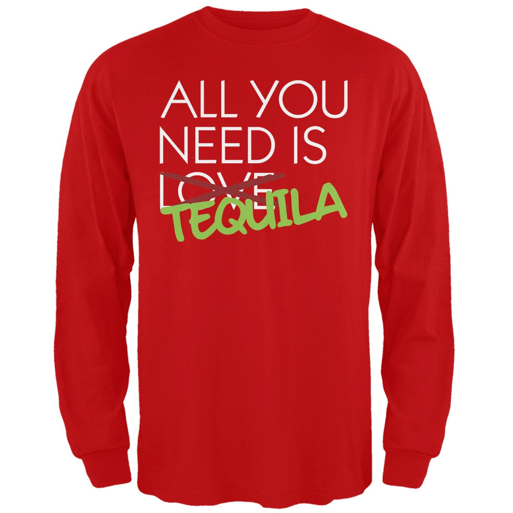 All You Need is Tequila, Not Love Black Adult Long Sleeve T-Shirt Men's Long Sleeves Old Glory SM Red 