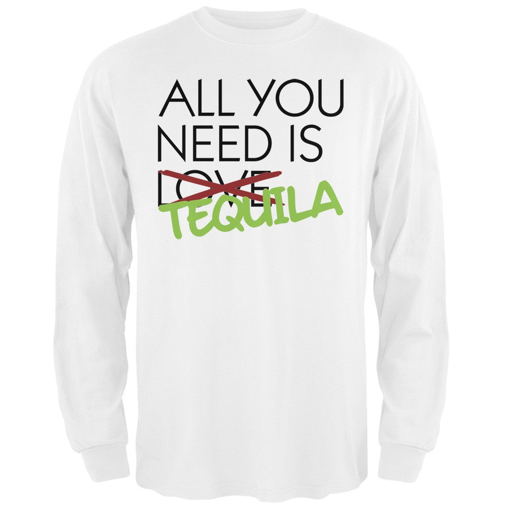 All You Need is Tequila, Not Love Black Adult Long Sleeve T-Shirt Men's Long Sleeves Old Glory SM White 