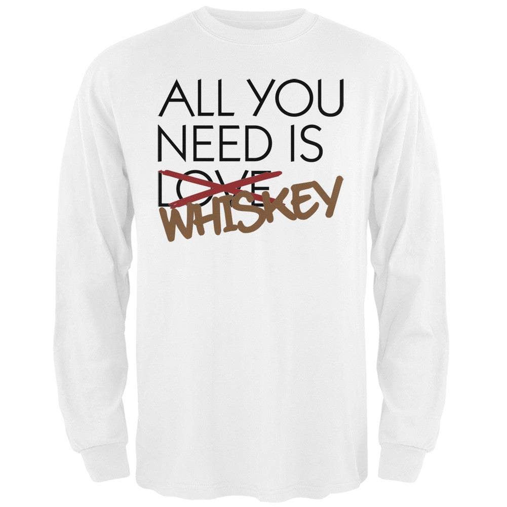 All You Need is Whiskey, Not Love Black Adult Long Sleeve T-Shirt Men's Long Sleeves Old Glory SM White 