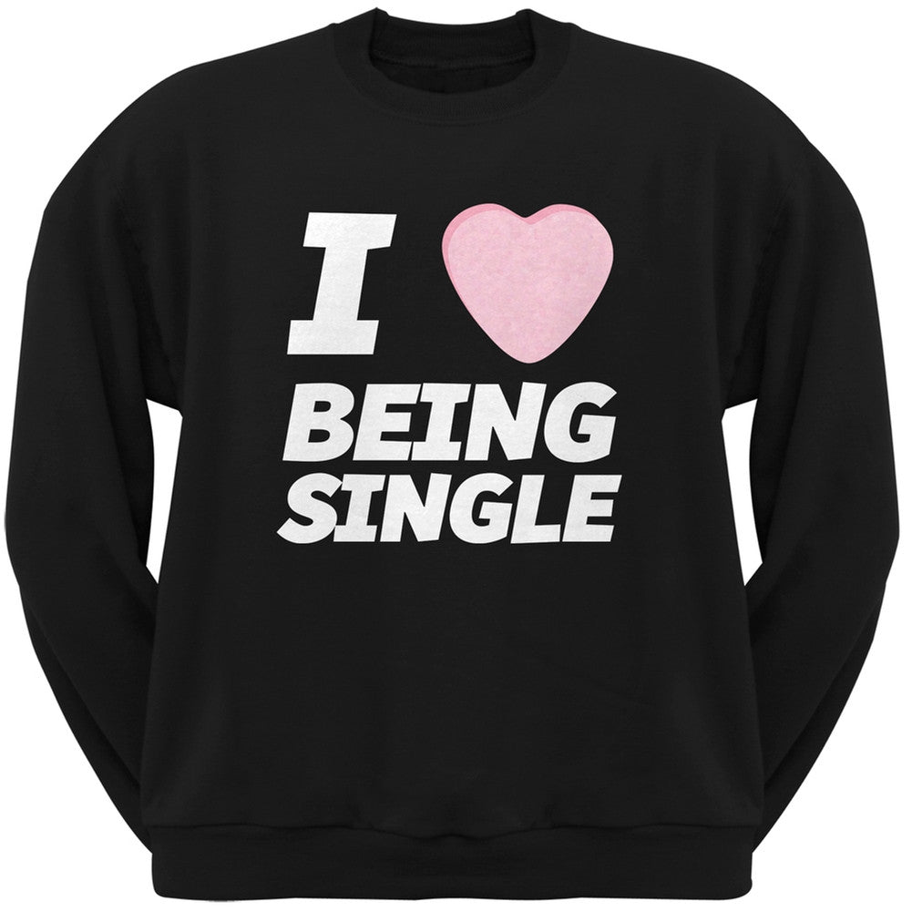 I Love Being Single Candy Heart Black Adult Crew Neck Sweatshirt Men's Sweatshirts Old Glory   