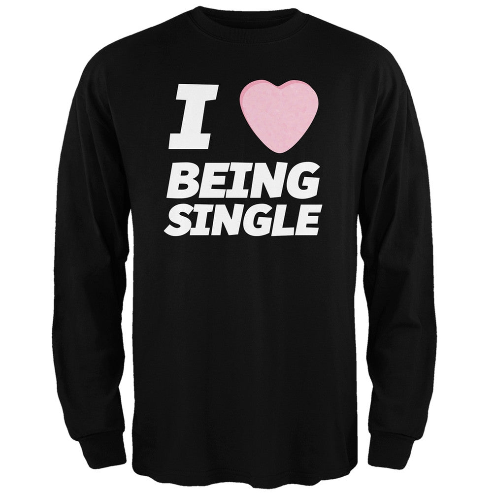 I Love Being Single Candy Heart Black Adult Long Sleeve T-Shirt Men's Long Sleeves Old Glory   