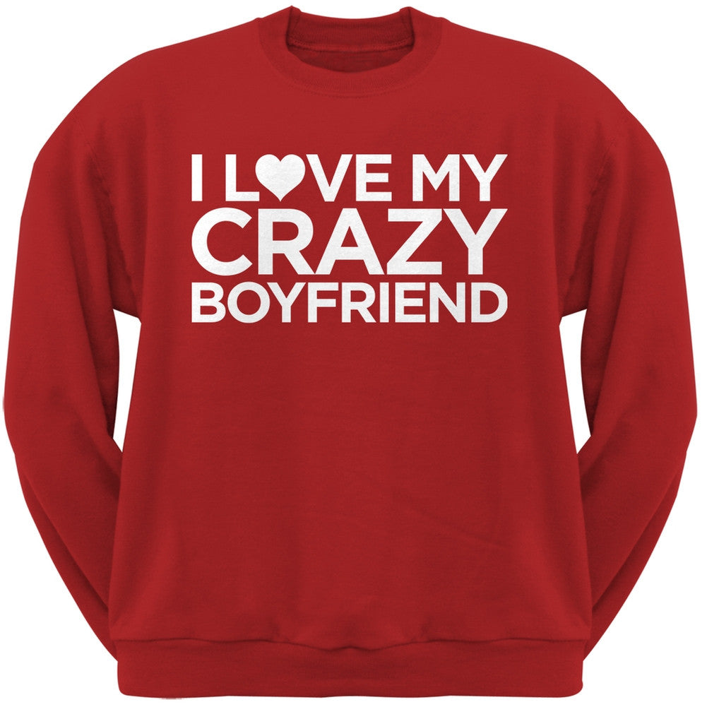 I Love My Crazy Boyfriend Black Adult Crew Neck Sweatshirt Men's Sweatshirts Old Glory   