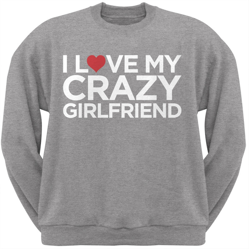 I Love My Crazy Girlfriend Black Adult Crew Neck Sweatshirt Men's Sweatshirts Old Glory   