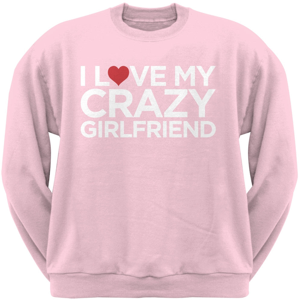 I Love My Crazy Girlfriend Black Adult Crew Neck Sweatshirt Men's Sweatshirts Old Glory   