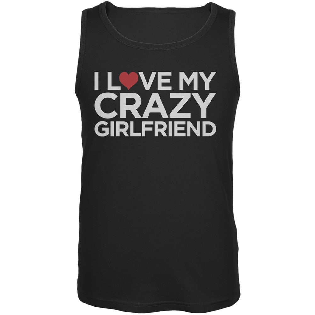 I Love My Crazy Girlfriend Black Mens Tank Top Men's Tank Tops Old Glory 2XL Black 