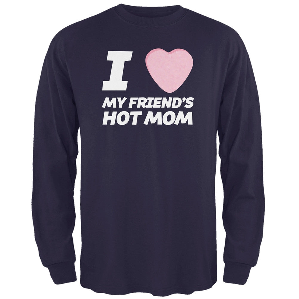 I Love My Friends Hot Mom Candy Heart Black Adult Long Sleeve T-Shirt Men's Long Sleeves Old Glory   