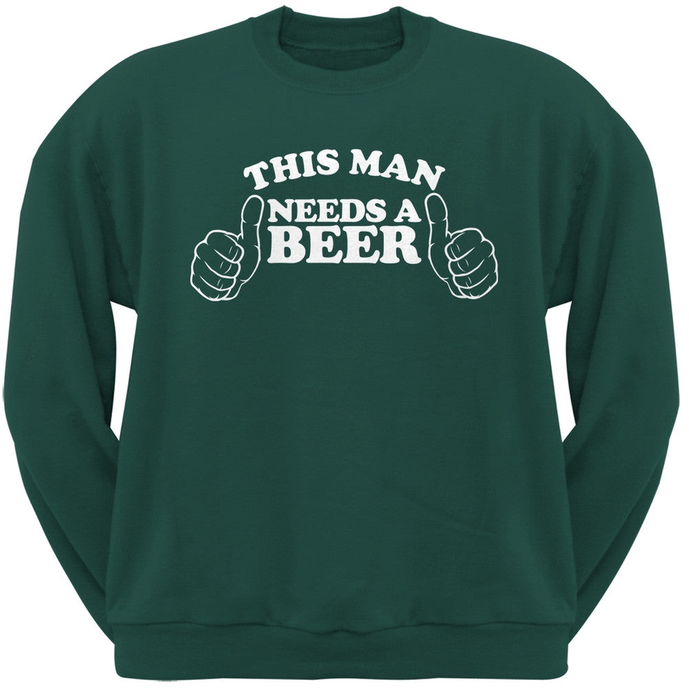 St. Patricks Day - This Man Needs a Beer Forest Green Adult Crew Neck Sweatshirt Men's Sweatshirts Old Glory 2XL Green 