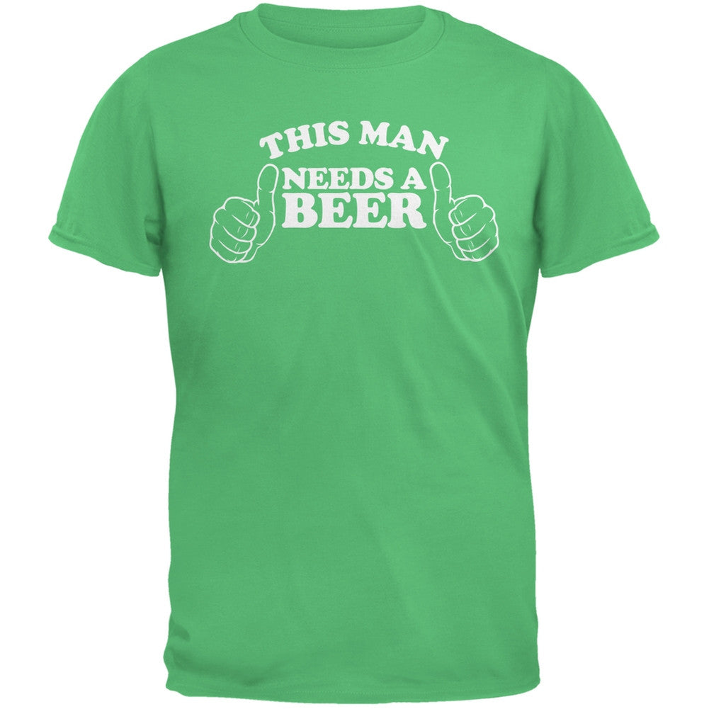 St. Patricks Day - This Man Needs a Beer Irish Green Adult T-Shirt Men's T-Shirts Old Glory 2XL Green 