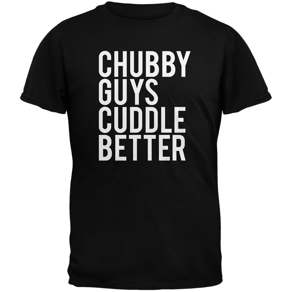 Chubby Guys Cuddle Better Black Adult T-Shirt Men's T-Shirts Old Glory 2XL Black 