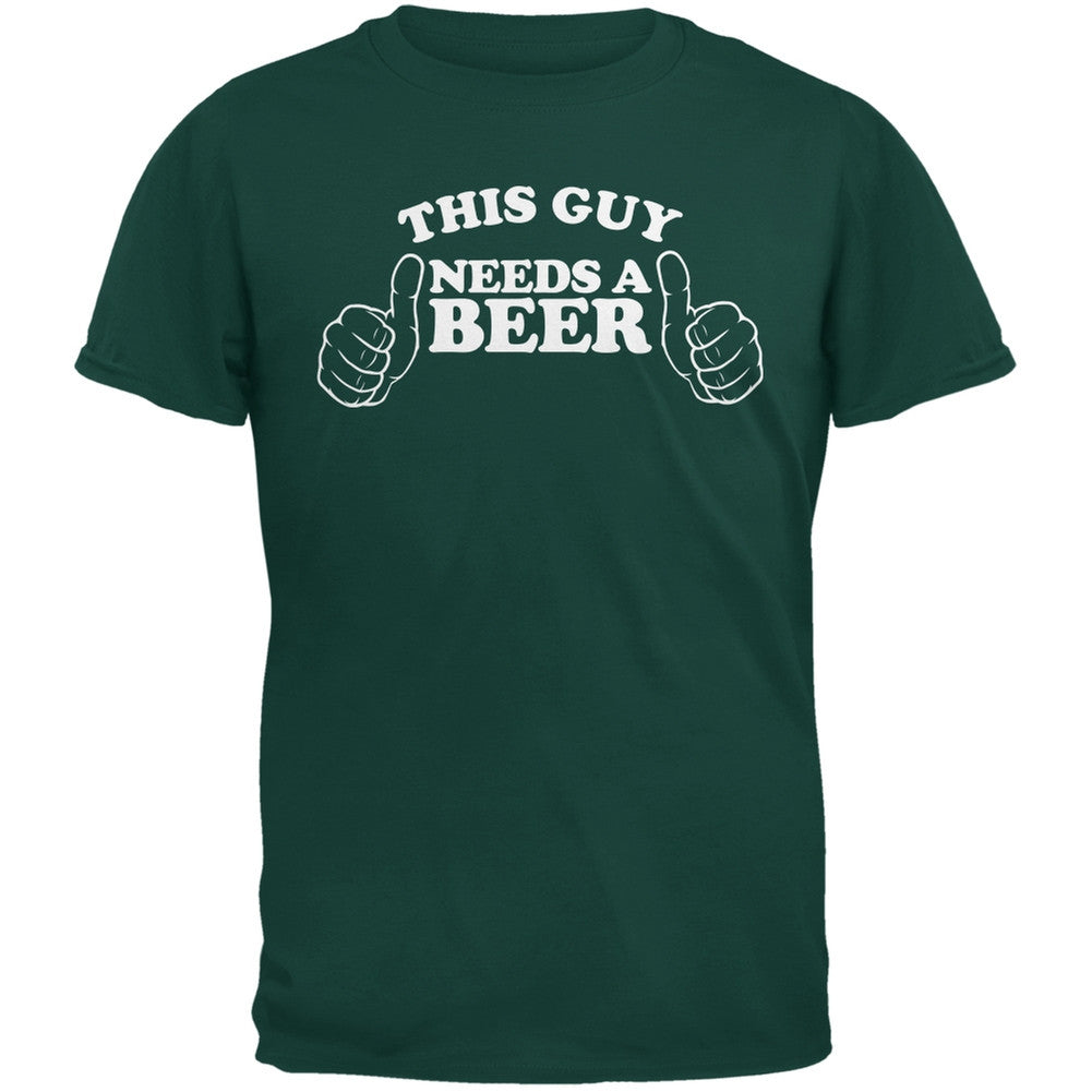 St. Patricks Day - This Guy Needs a Beer Forest Green Adult T-Shirt Men's T-Shirts Old Glory 2XL Green 