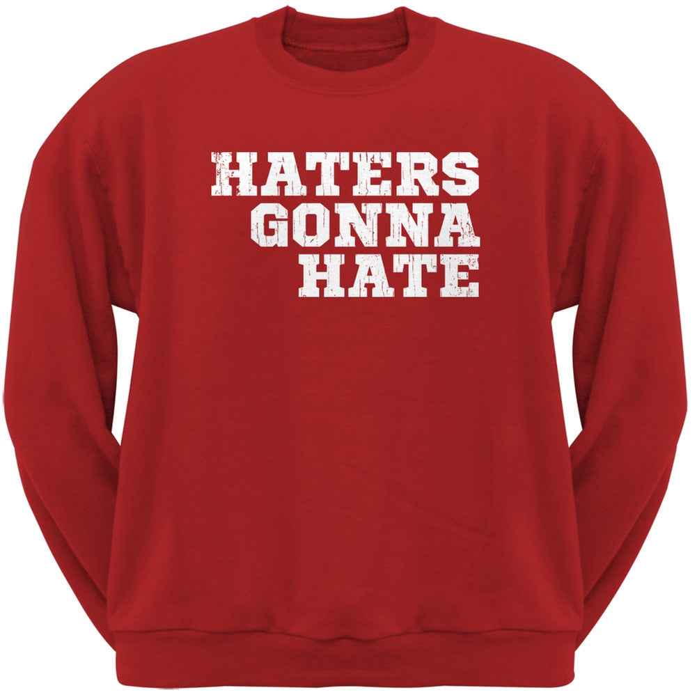 Haters Gonna Hate Red Adult Crew Neck Sweatshirt Men's Sweatshirts Old Glory 2XL Red 