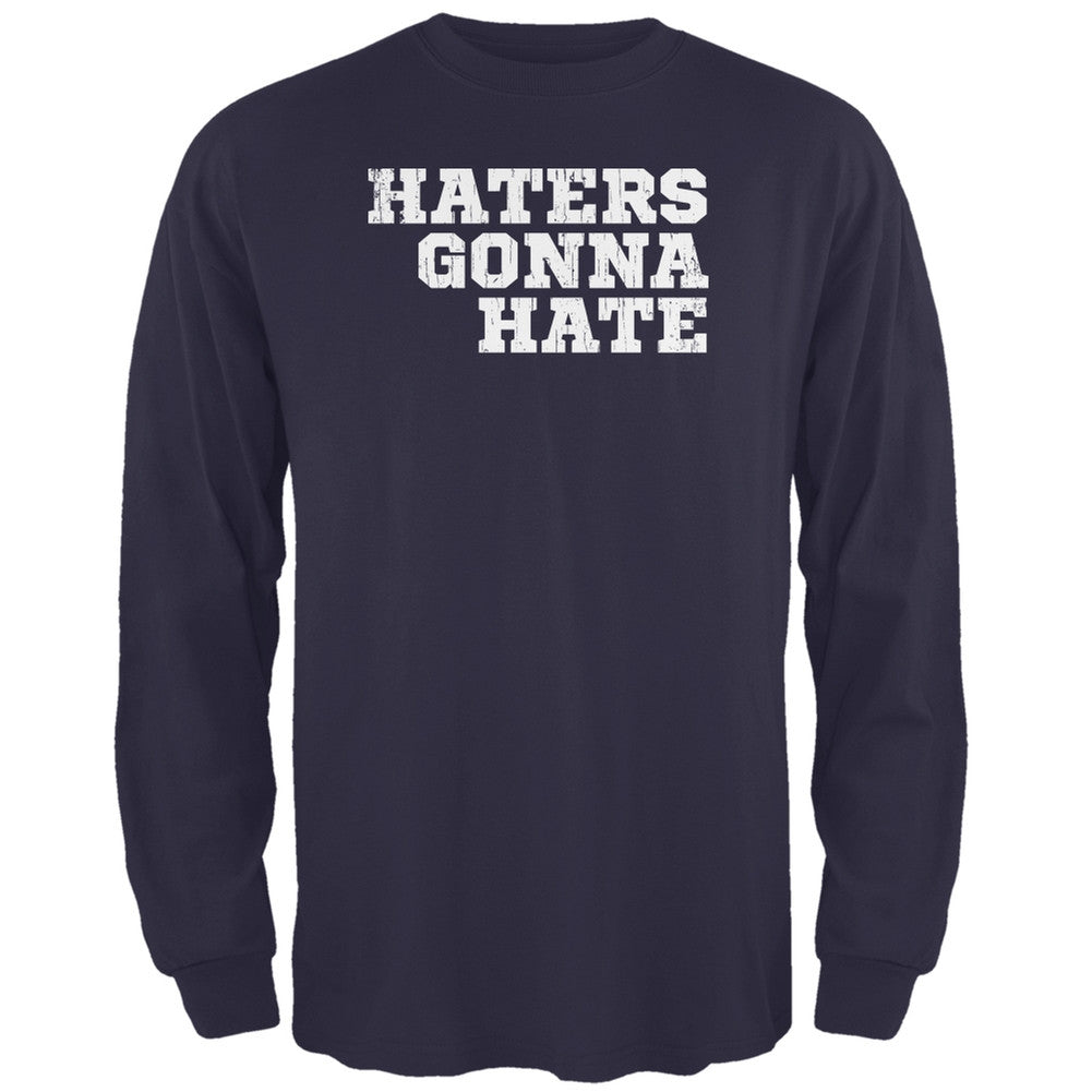 Haters Gonna Hate Navy Adult Long Sleeve T-Shirt Men's Long Sleeves Old Glory 2XL Blue 