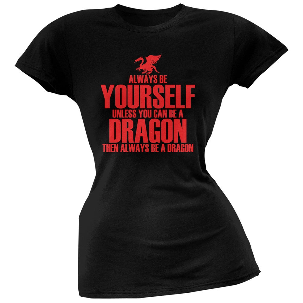 Always Be Yourself Dragon Black Juniors Soft T-Shirt Juniors T-Shirts Old Glory 2XL Black 