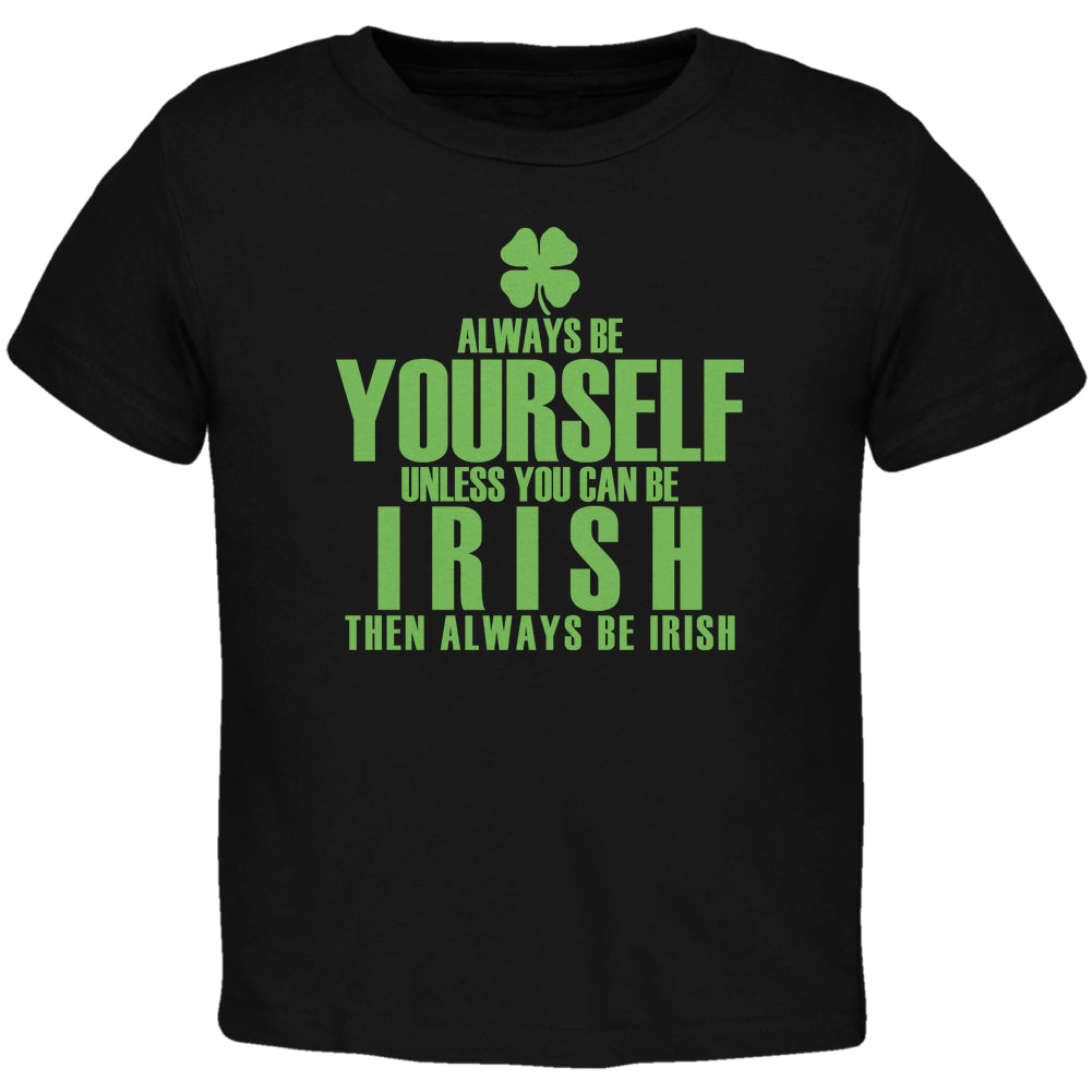 Always Be Yourself Irish Clover Black Toddler T-Shirt Toddler T-Shirts Old Glory 2T Black 