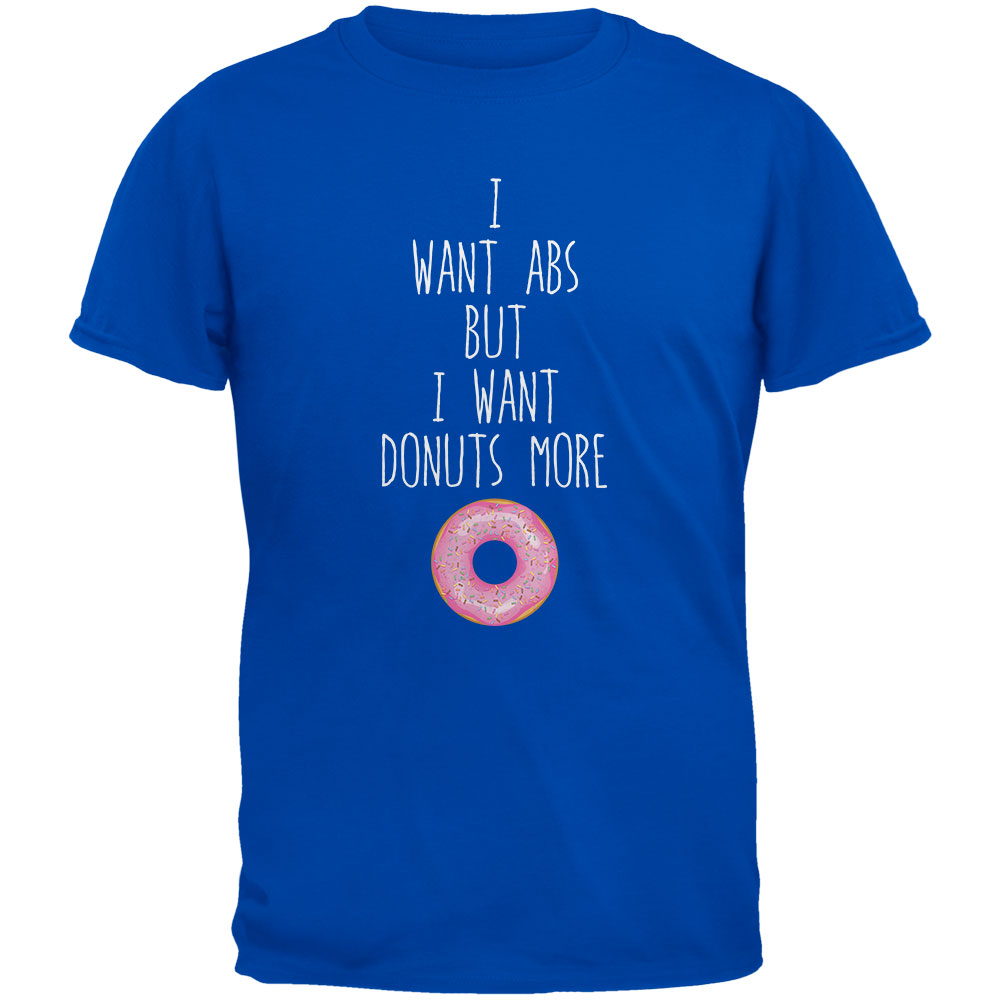 I Want Abs But I Want Donuts More Royal Adult T-Shirt Men's T-Shirts Old Glory 2XL Blue 