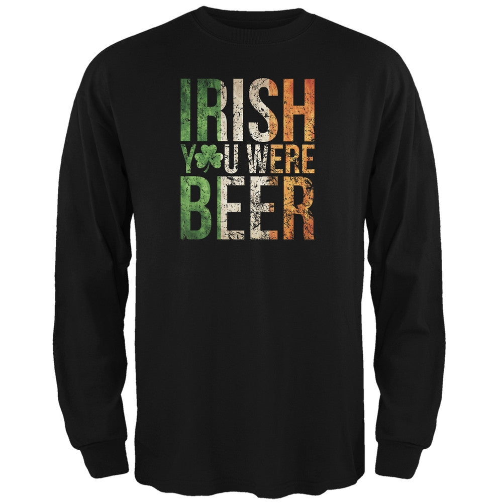 Irish you were Beer Black Adult Long Sleeve T-Shirt Men's Long Sleeves Old Glory 2XL Black 