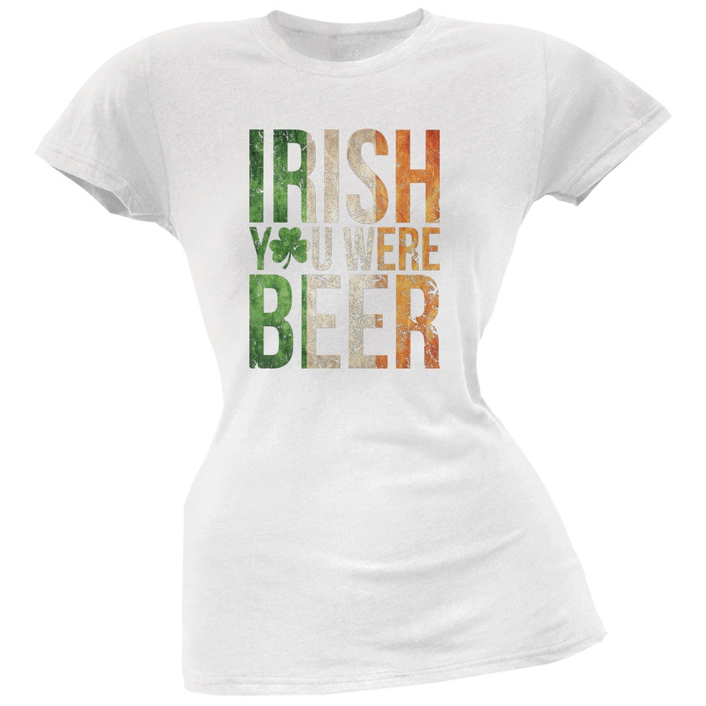 Irish you were Beer White Soft Juniors T-Shirt Juniors T-Shirts Old Glory 2XL White 