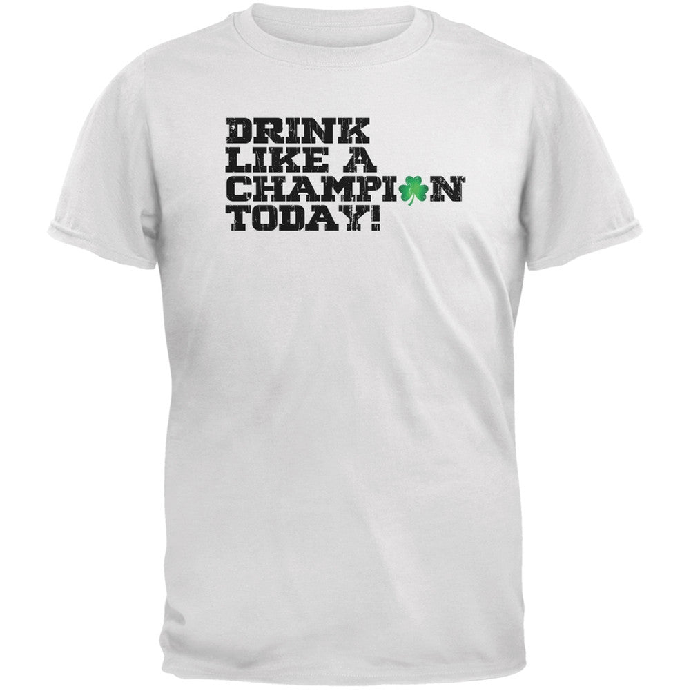 St. Patricks Day - Drink Like a Champion Today White Adult T-Shirt Men's T-Shirts Old Glory 2XL White 